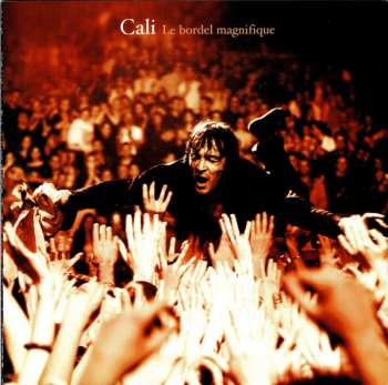 Album Cali: Le Bordel Magnifique