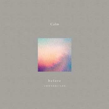 Album Calm: Before