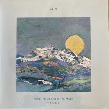 Album Calm: Quiet Music Under the Moon -つきのおと-