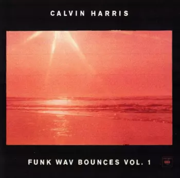 Calvin Harris: Funk Wav Bounces Vol. 1