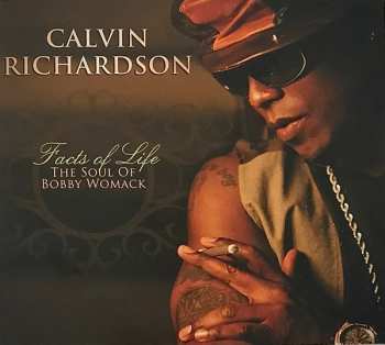 Album Calvin Richardson: Facts Of Life The Soul Of Bobby Womack