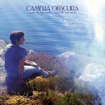 Album Camera Obscura: Loof To The East, Look To The West