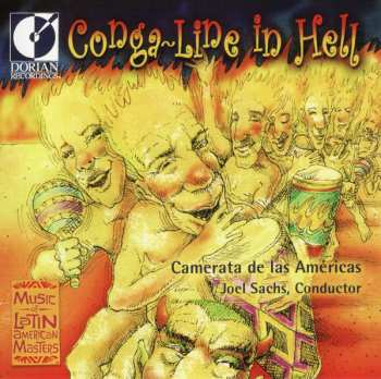 Album Joel Sachs: Conga-Line In Hell