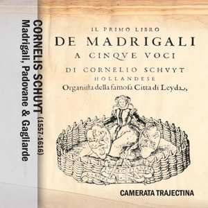 CD Camerata Trajectina: Madrigali, Padovane & Gagliarde 544249