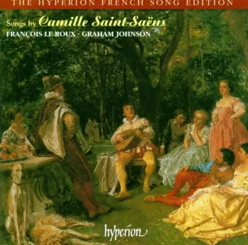 Songs By Camille Saint-Saëns