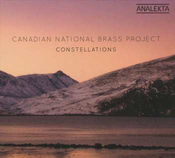 Canadian National Brass Project: Constellations