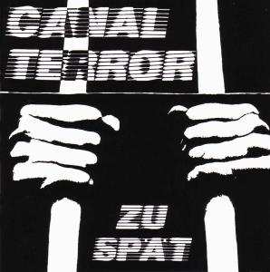 Album Canal Terror: Zu Spät