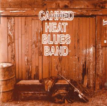 Album Canned Heat: Canned Heat Blues Band