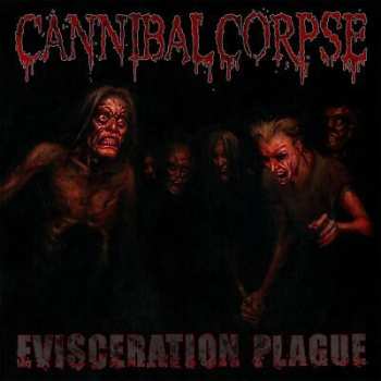 Album Cannibal Corpse: Evisceration Plague