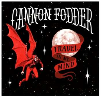 Album Cannon Fodder: Travel In My Mind