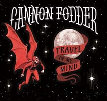 LP Cannon Fodder: Travel In My Mind 626294