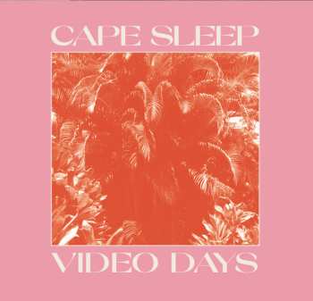 Album Cape Sleep: Video Days