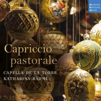 Album Capella De La Torre: Capriccio Pastorale