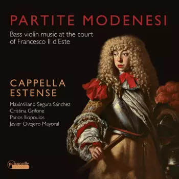 Partite Modenesi - Bass Violin Music At The Court Of Francesco Il D'Este 