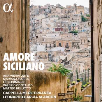 Album Cappella Mediterranea: Amore Siciliano