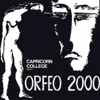 Album Capricorn College: Orfeo 2000