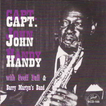 Capt. John Handy With Geoff Bull & Barry Martyn's Band 