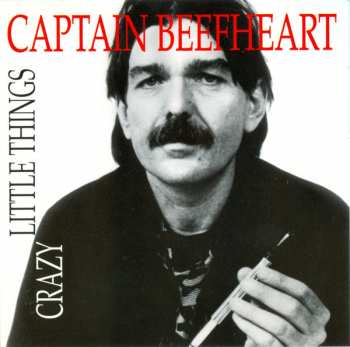 Album Captain Beefheart: Crazy Little Things