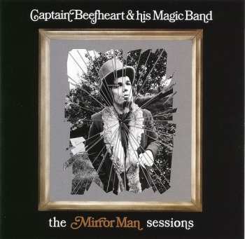 CD Captain Beefheart: The Mirror Man Sessions 419350