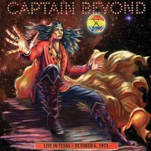 CD Captain Beyond: Live In Texas October 6, 1973 629369