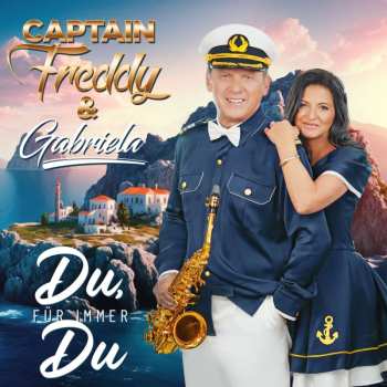 Album Captain Freddy & Gabriela: Du, Für Immer Du