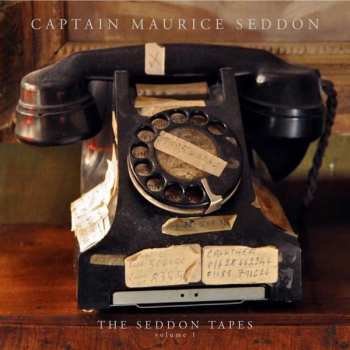 Album Captain Maurice Seddon: The Seddon Tapes Vol.1