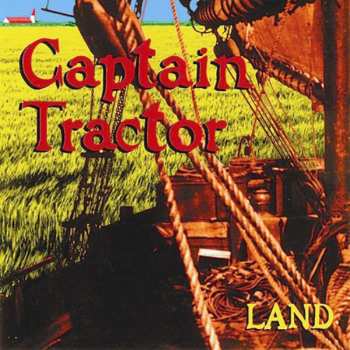 Album Captain Tractor: Land