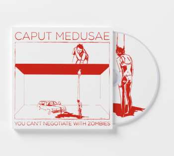 CD Caput Medusae: You Can't Negotiate With Zombies LTD | NUM 627933