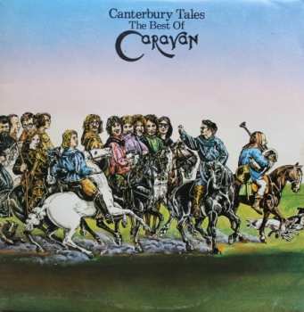 Album Caravan: Canterbury Tales (The Best of Caravan)