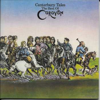 2CD Caravan: Canterbury Tales (The Best Of Caravan) DIGI 550034