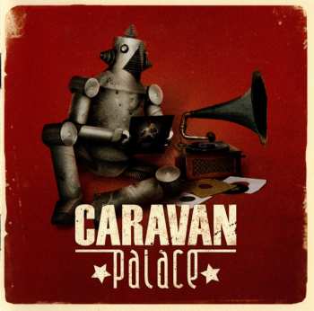 CD Caravan Palace: Caravan Palace 611144