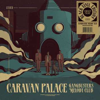 LP Caravan Palace: Gangbusters Melody Club 598833