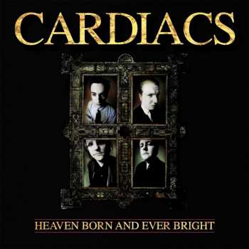 CD Cardiacs: Heaven Born And Ever Bright 544308