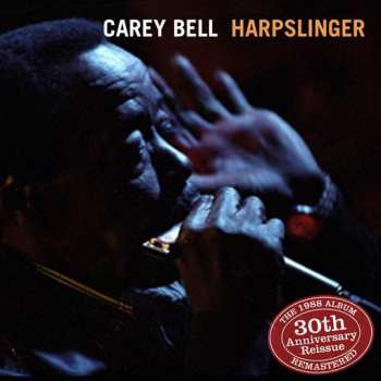 CD Carey Bell: Harpslinger 624918