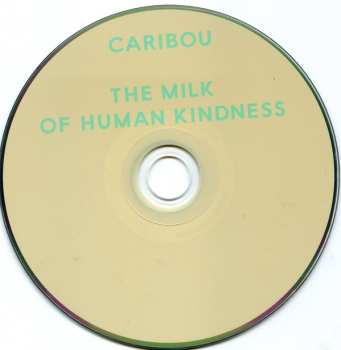 CD Caribou: The Milk Of Human Kindness 455027