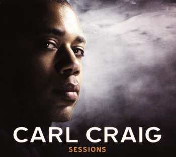 Album Carl Craig: Sessions