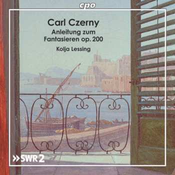 Album Carl Czerny: Systematic Introduction: Improvisation On The Pianoforte