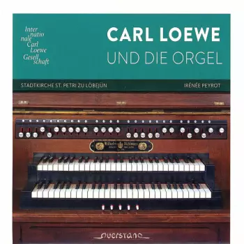 Carl Loewe Und Die Orgel