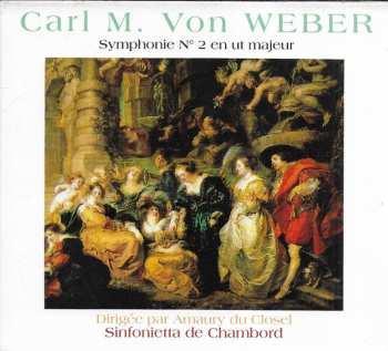 Album Carl Maria von Weber: Symphonie N°1 & Concertos