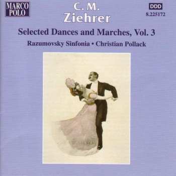 CD Carl Michael Ziehrer: Selected Dances And Marches, Vol. 3 614393