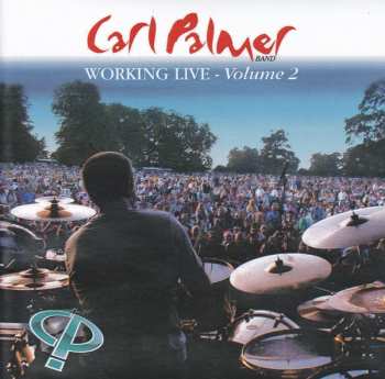 Album Carl Palmer Band: Working Live - Volume 2