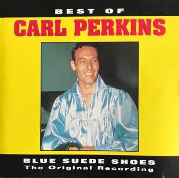 Album Carl Perkins: Best Of Carl Perkins (Blue Suede Shoes The Original Recording)