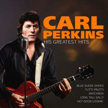 LP Carl Perkins: His Greatest Hits 636059