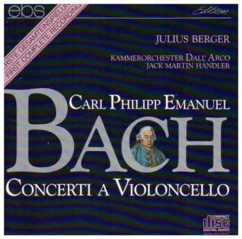 Album Carl Philipp Emanuel Bach: Concerti A Violoncello