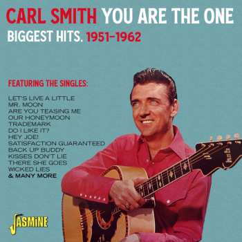 Carl Smith: You Are The One-biggest Hits: 1951 - 1962