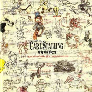 Album Carl Stalling: The Carl Stalling Project (Music From Warner Bros. Cartoons 1936-1958)