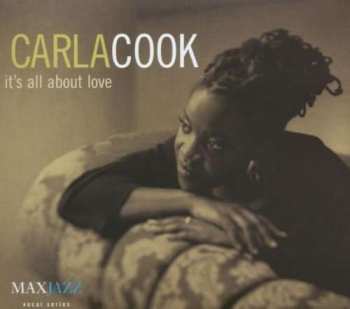 Album Carla Cook: It's All About Love