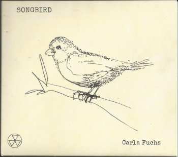 Album Carla Fuchs: Songbird