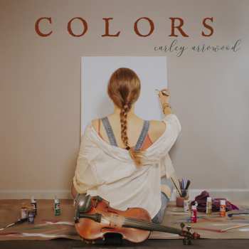 Album Carley Arrowood: Colors