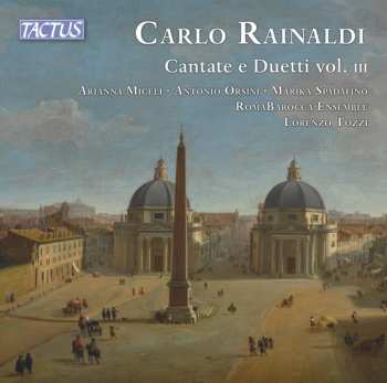 Album Carlo Rainaldi: Cantate  E Duetti Vol. III